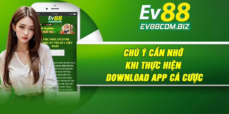Chú ý cần nhớ khi thực hiện download app cá cược