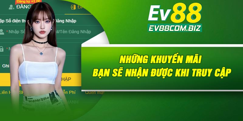 Những khuyến mãi bạn sẽ nhận được khi truy cập