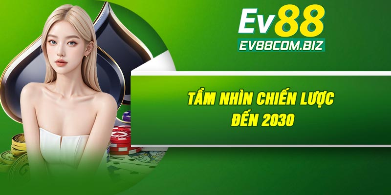 Tầm nhìn chiến lược đến 2030